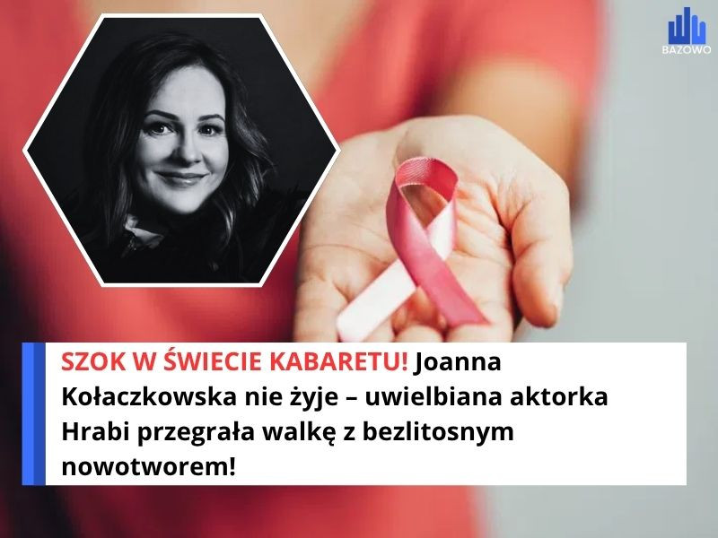 SZOK W ŚWIECIE KABARETU! Joanna Kołaczkowska nie żyje – uwielbiana aktorka Hrabi przegrała walkę z bezlitosnym nowotworem!